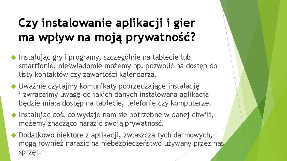 Czy instalowanie aplikacji i gier ma wpływ na moją prywatność? Instalując gry i programy,