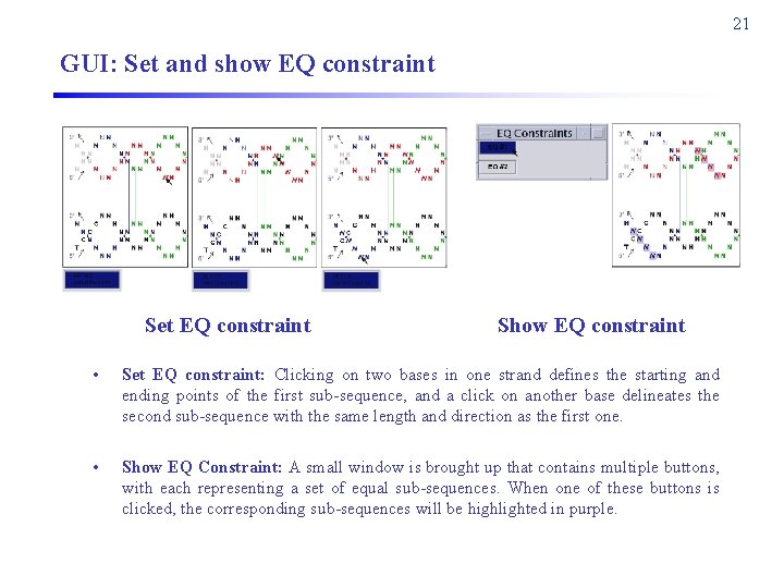 21 GUI: Set and show EQ constraint Set EQ constraint Show EQ constraint •