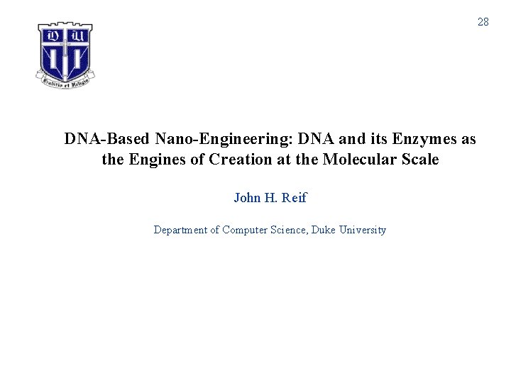 28 DNA-Based Nano-Engineering: DNA and its Enzymes as the Engines of Creation at the