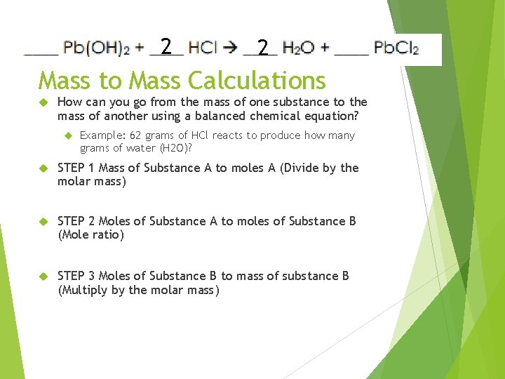 2 2 Mass to Mass Calculations How can you go from the mass of