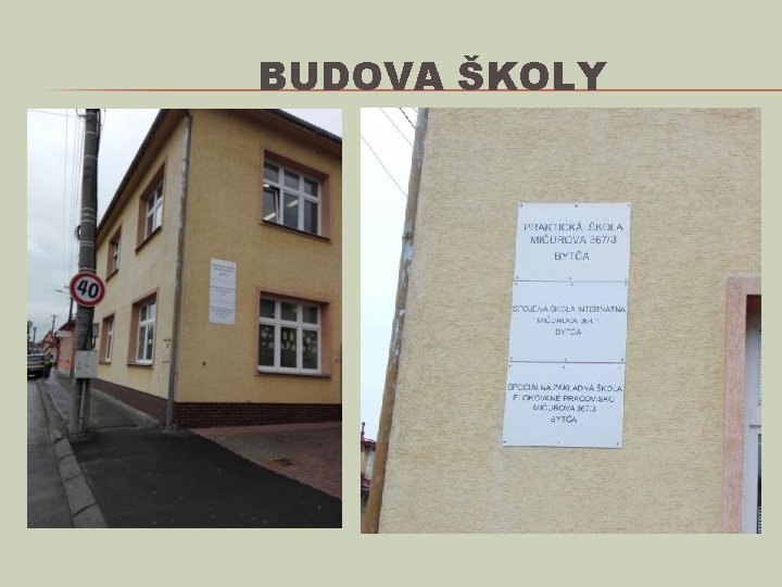 BUDOVA ŠKOLY 