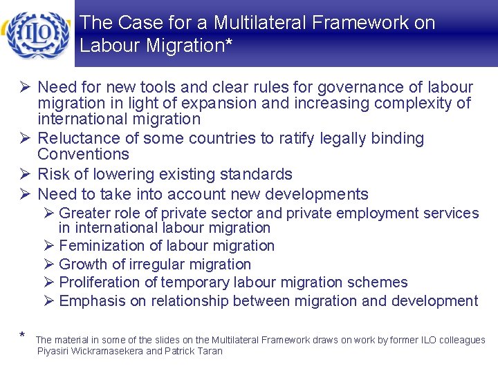 The Case for a Multilateral Framework on Labour Migration* Ø Need for new tools