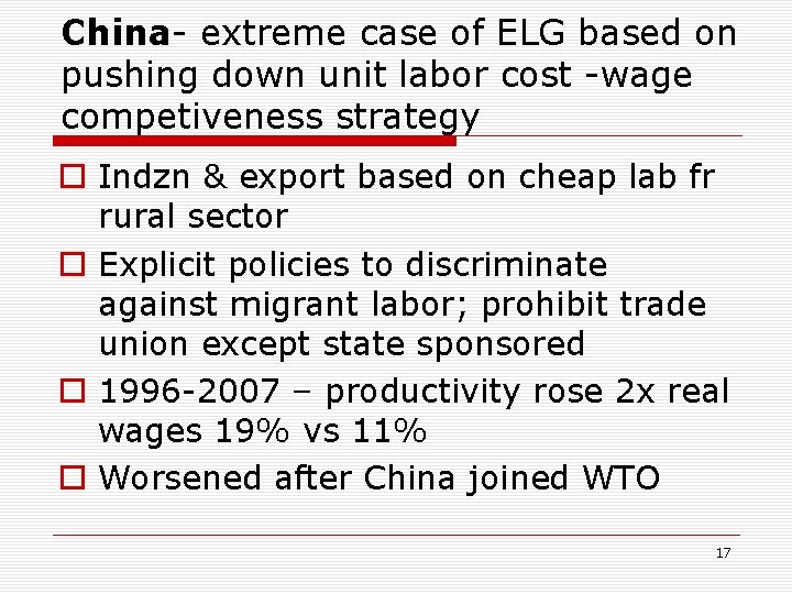 China- extreme case of ELG based on pushing down unit labor cost -wage competiveness