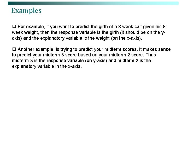 Examples q For example, if you want to predict the girth of a 8