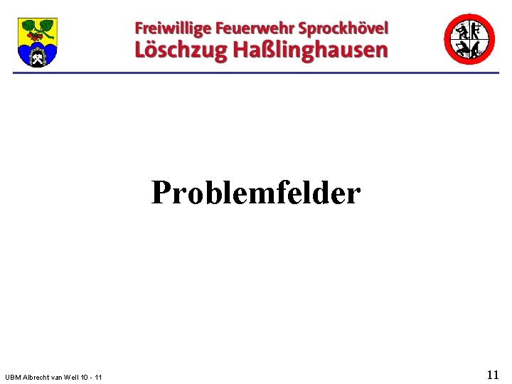 Problemfelder UBM Albrecht van Well 10 - 11 11 