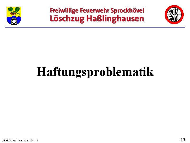 Haftungsproblematik UBM Albrecht van Well 10 - 11 13 