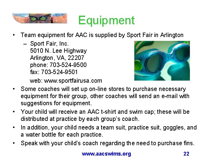 Equipment • Team equipment for AAC is supplied by Sport Fair in Arlington –
