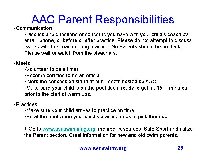 AAC Parent Responsibilities • Communication • Discuss any questions or concerns you have with