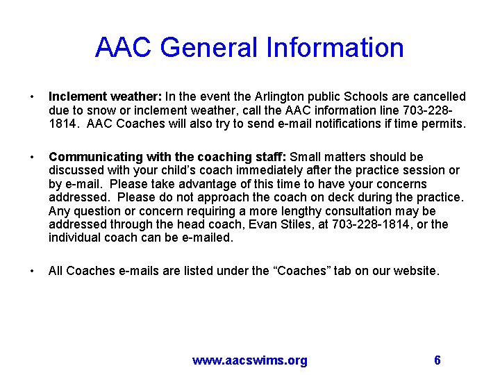 AAC General Information • Inclement weather: In the event the Arlington public Schools are