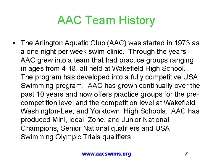 AAC Team History • The Arlington Aquatic Club (AAC) was started in 1973 as