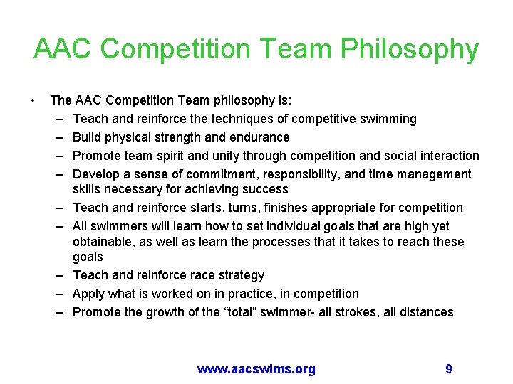 AAC Competition Team Philosophy • The AAC Competition Team philosophy is: – Teach and