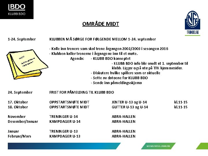 OMRÅDE MIDT 1 -24. September SK! HU ne toe v da en a t