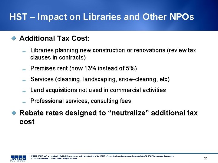 HST – Impact on Libraries and Other NPOs Additional Tax Cost: Libraries planning new
