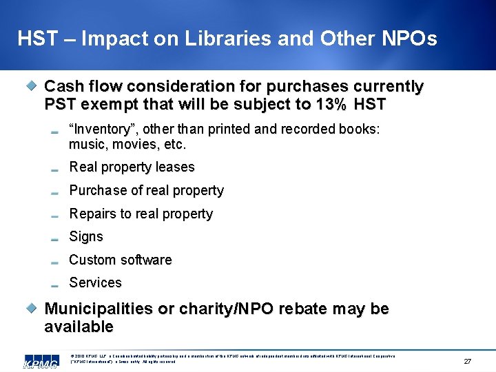 HST – Impact on Libraries and Other NPOs Cash flow consideration for purchases currently