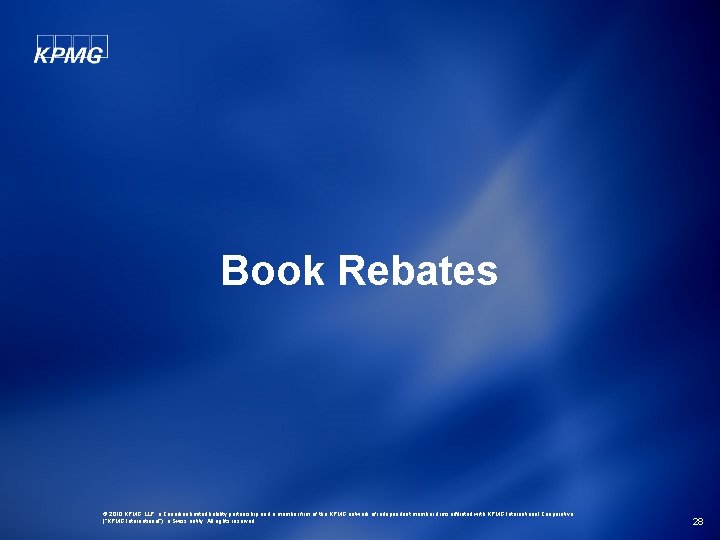 Book Rebates © 2010 KPMG LLP, a Canadian limited liability partnership and a member