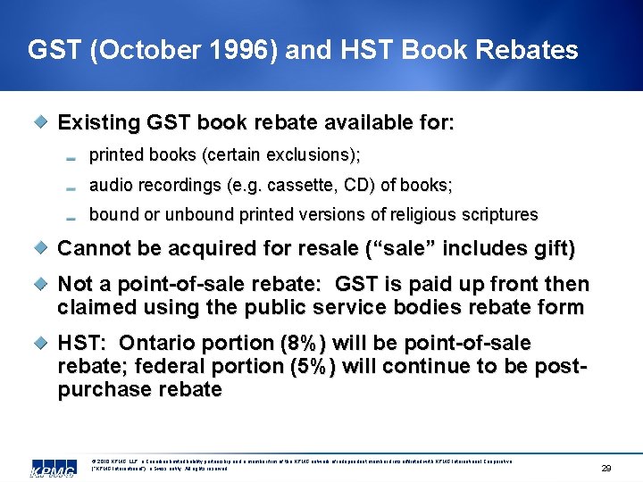 GST (October 1996) and HST Book Rebates Existing GST book rebate available for: printed