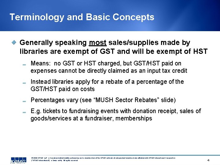 Terminology and Basic Concepts Generally speaking most sales/supplies made by libraries are exempt of