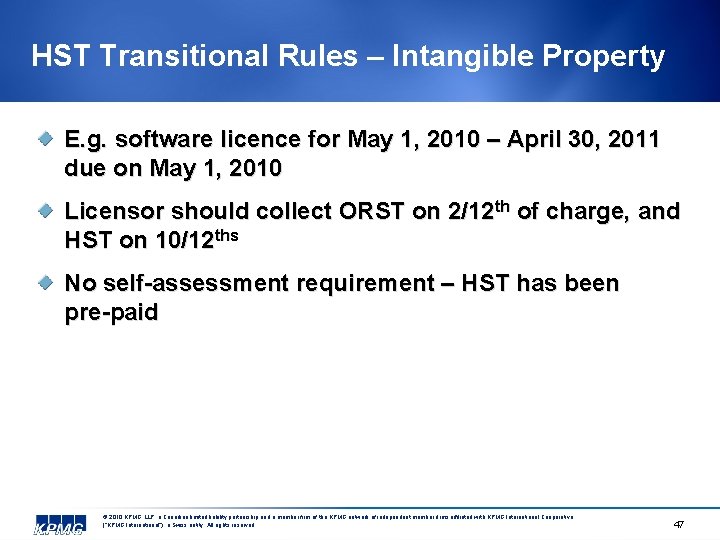HST Transitional Rules – Intangible Property E. g. software licence for May 1, 2010