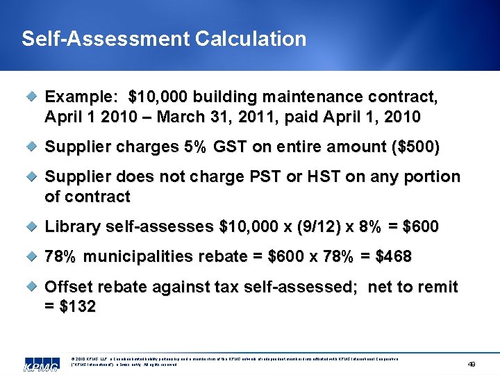 Self-Assessment Calculation Example: $10, 000 building maintenance contract, April 1 2010 – March 31,