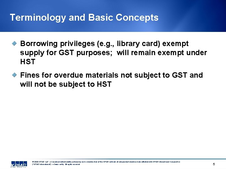 Terminology and Basic Concepts Borrowing privileges (e. g. , library card) exempt supply for