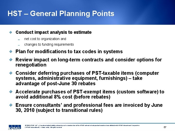 HST – General Planning Points Conduct impact analysis to estimate net cost to organization