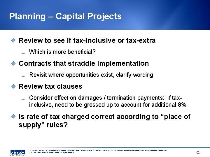 Planning – Capital Projects Review to see if tax-inclusive or tax-extra Which is more