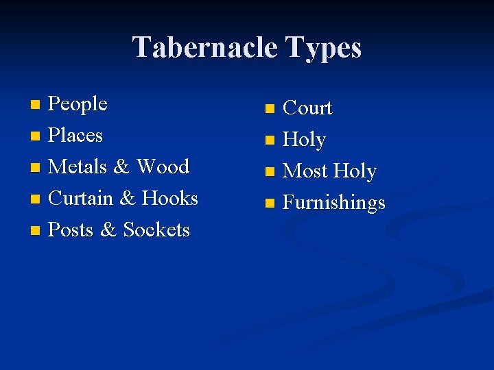 Tabernacle Types People n Places n Metals & Wood n Curtain & Hooks n