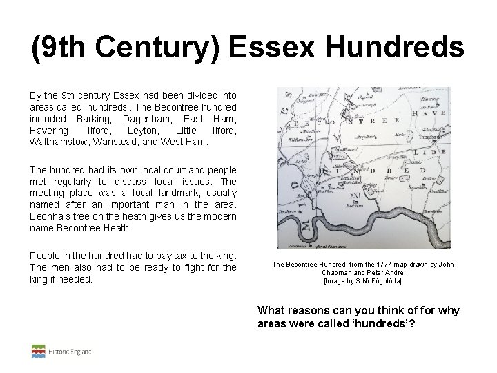  (9 th Century) Essex Hundreds By the 9 th century Essex had been