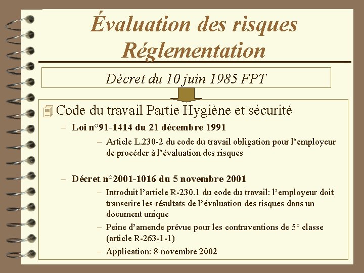 Évaluation des risques Réglementation Décret du 10 juin 1985 FPT 4 Code du travail