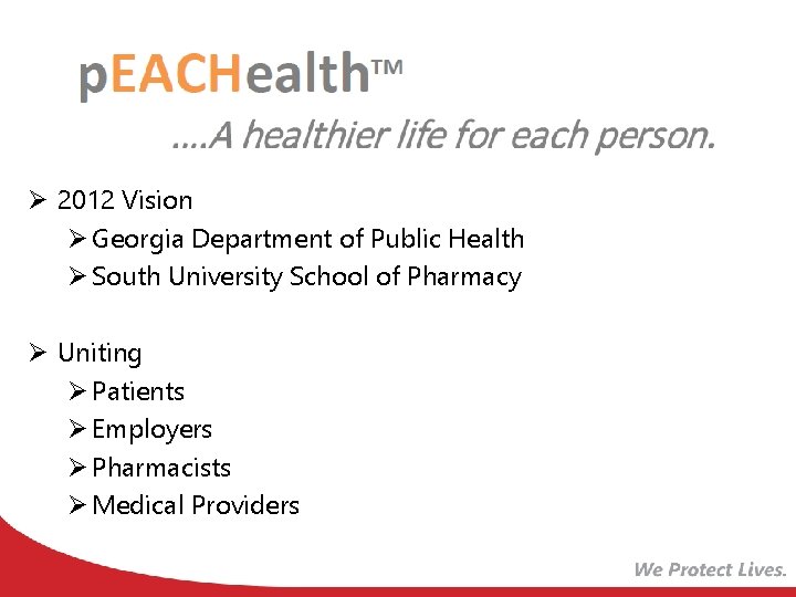 Ø 2012 Vision Ø Georgia Department of Public Health Ø South University School of