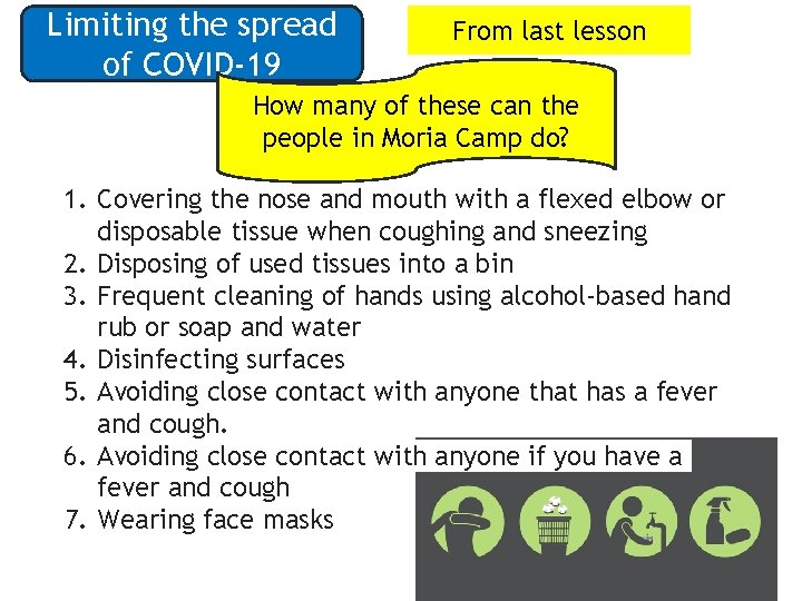 Limiting the spread of COVID-19 From last lesson How many of these can the