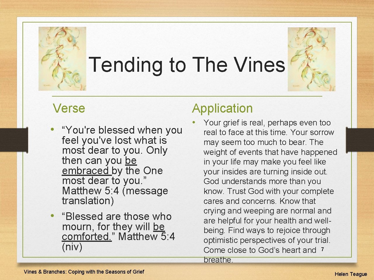 Tending to The Vines Verse • “You're blessed when you feel you've lost what