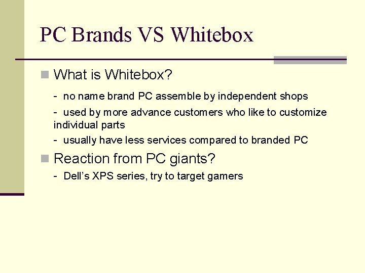 PC Brands VS Whitebox n What is Whitebox? - no name brand PC assemble