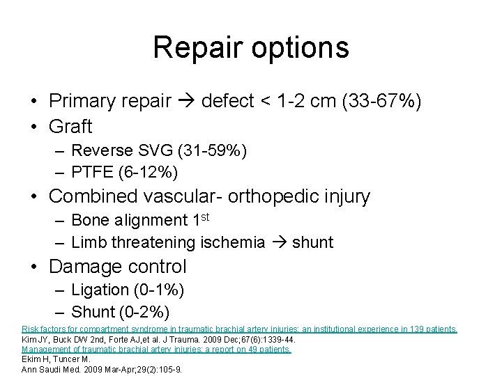 Repair options • Primary repair defect < 1 -2 cm (33 -67%) • Graft