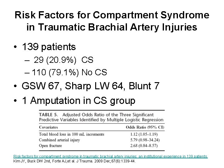 Risk Factors for Compartment Syndrome in Traumatic Brachial Artery Injuries • 139 patients –