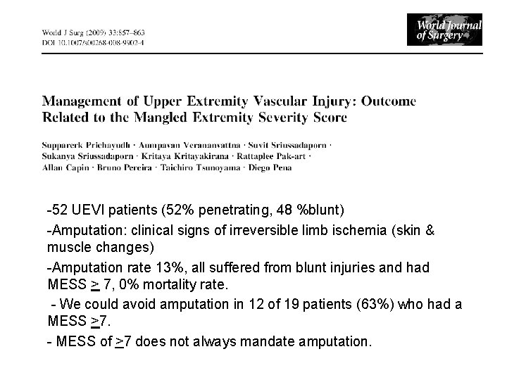 -52 UEVI patients (52% penetrating, 48 %blunt) -Amputation: clinical signs of irreversible limb ischemia