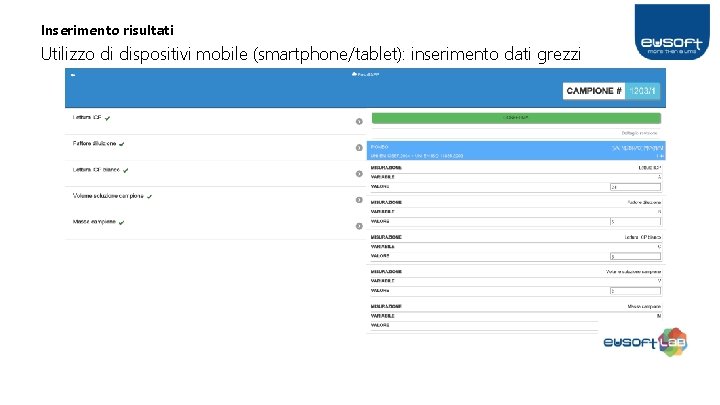 Inserimento risultati Utilizzo di dispositivi mobile (smartphone/tablet): inserimento dati grezzi 