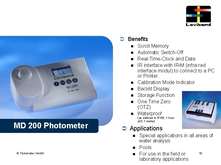 Ü Benefits n n n n n MD 200 Photometer (as defined in IP