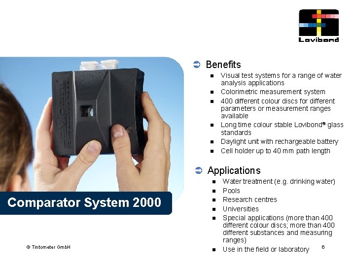 Ü Benefits n n n Visual test systems for a range of water analysis