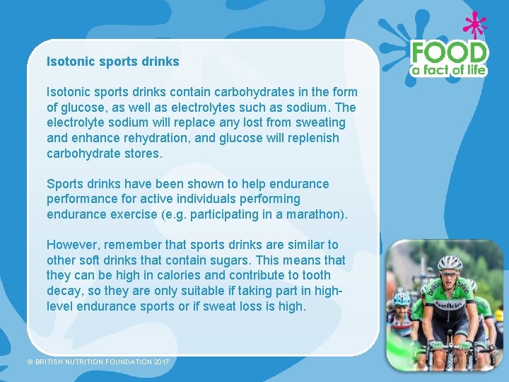 Isotonic sports drinks contain carbohydrates in the form of glucose, as well as electrolytes