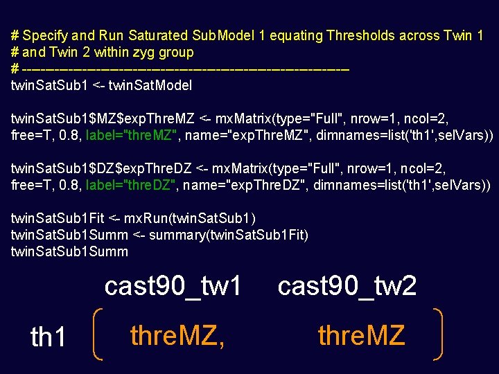 # Specify and Run Saturated Sub. Model 1 equating Thresholds across Twin 1 #