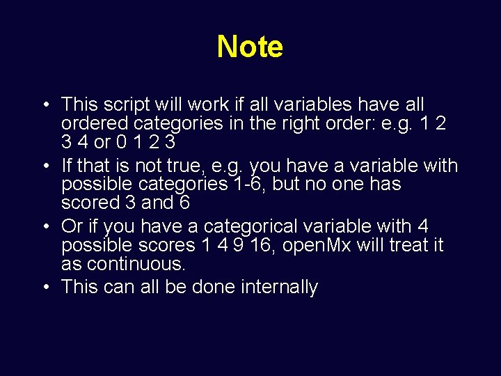 Note • This script will work if all variables have all ordered categories in