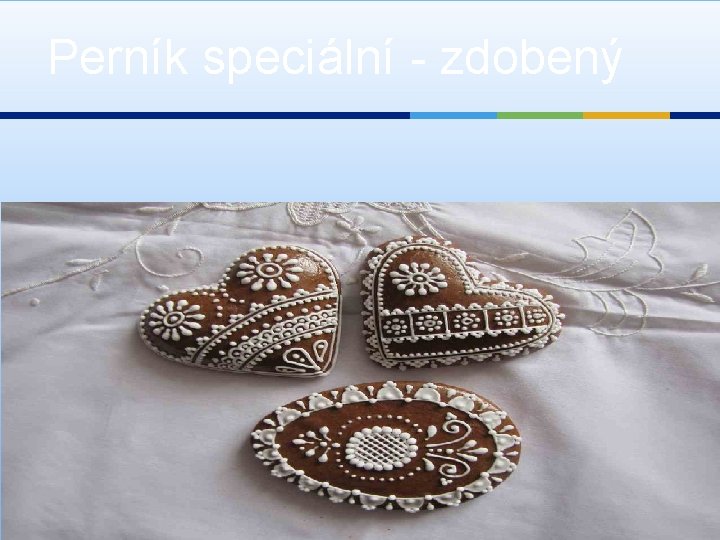 Perník speciální - zdobený 