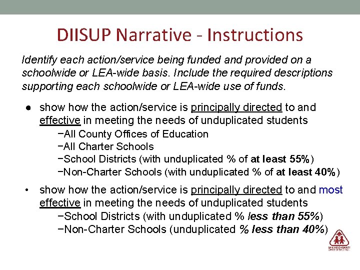 DIISUP Narrative - Instructions Identify each action/service being funded and provided on a schoolwide