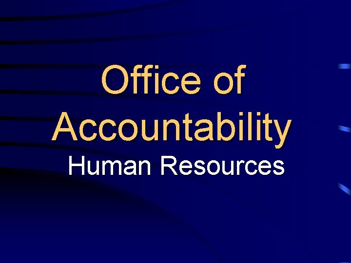 Office of Accountability Human Resources 
