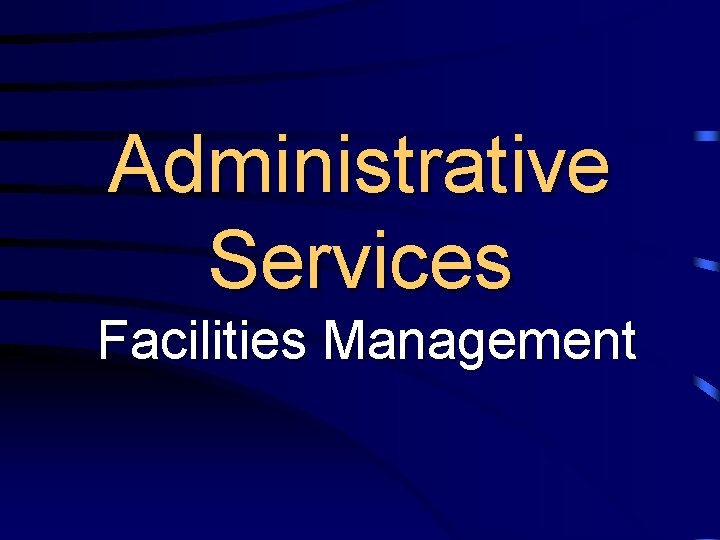 Administrative Services Facilities Management 