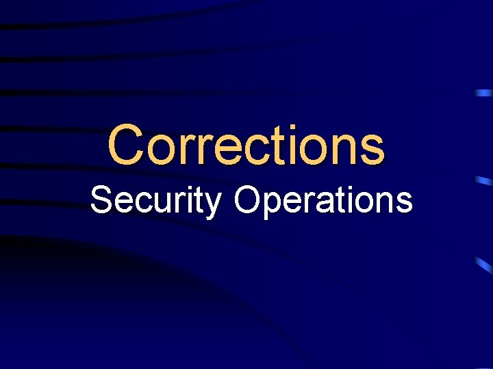 Corrections Security Operations 