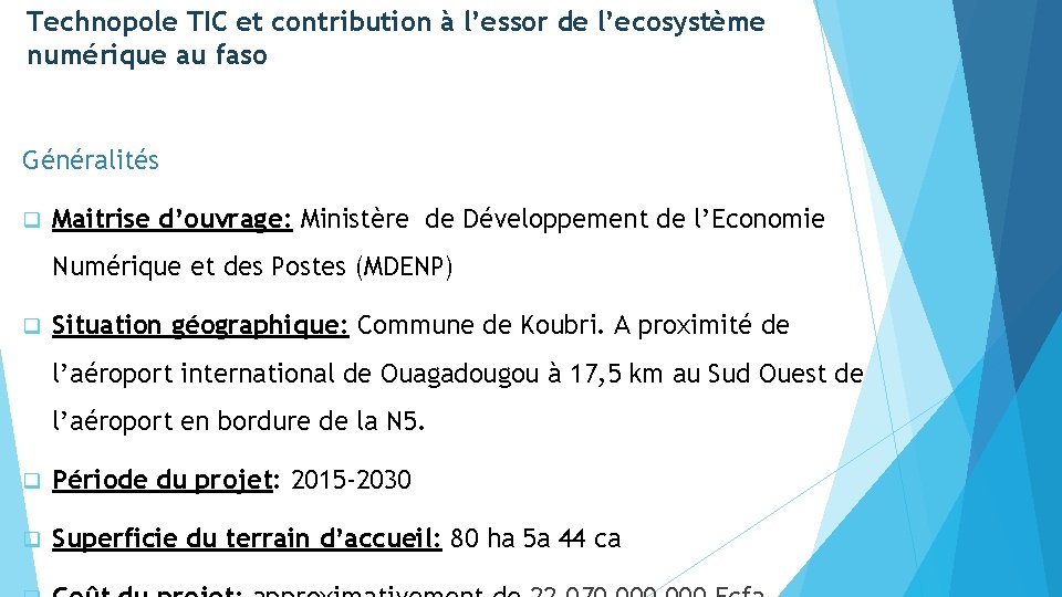 Technopole TIC et contribution à l’essor de l’ecosystème numérique au faso Généralités q Maitrise
