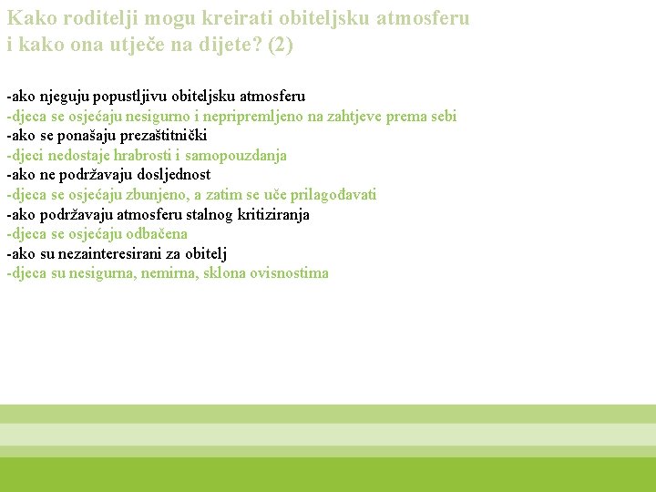 Kako roditelji mogu kreirati obiteljsku atmosferu i kako ona utječe na dijete? (2) -ako