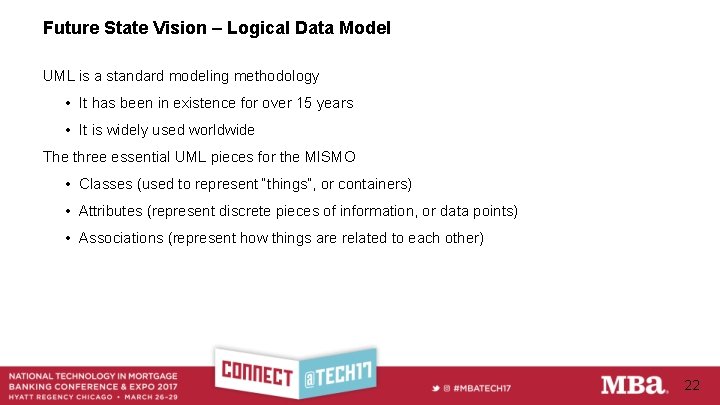 Future State Vision – Logical Data Model UML is a standard modeling methodology •
